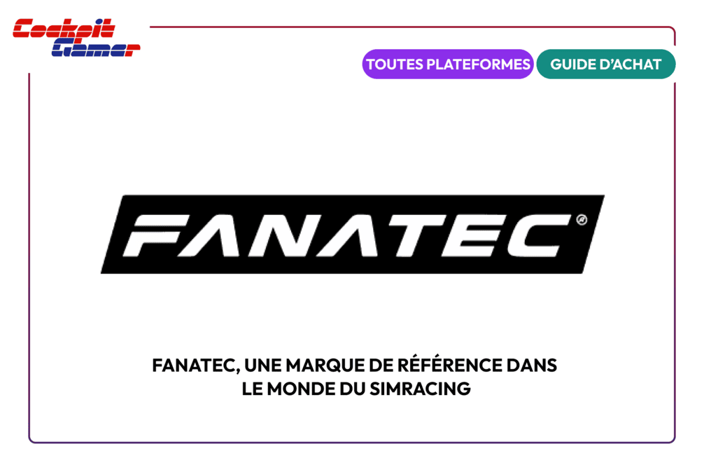 Fanatec, une marque de référence dans le monde du simracing